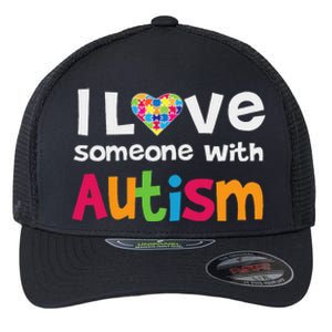 I Love Someone With Autism Awareness Flexfit Unipanel Trucker Cap