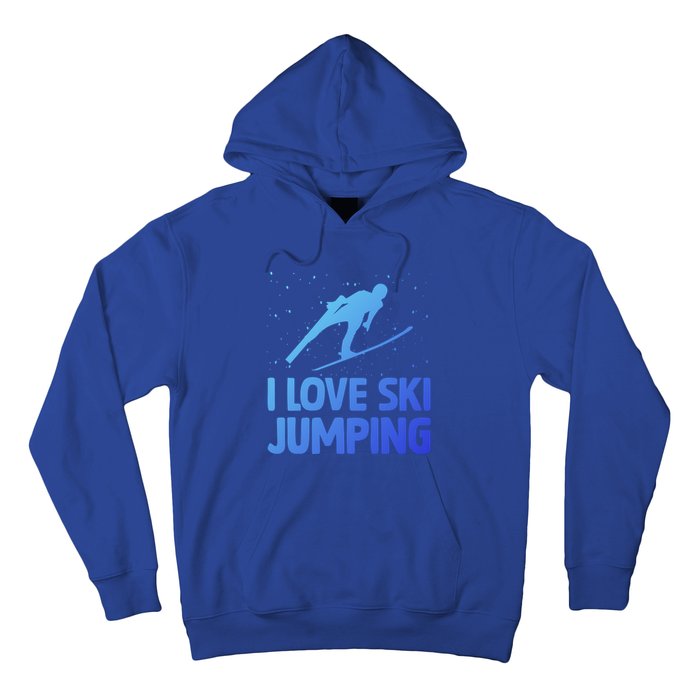 I Love Ski Jumping Winter Sports Ramp Lover SkiJumping Fan Gift Hoodie