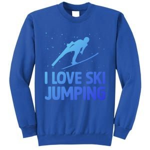 I Love Ski Jumping Winter Sports Ramp Lover SkiJumping Fan Gift Tall Sweatshirt