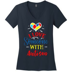 I Love Someone With Autism Autism Support Women's V-Neck T-Shirt