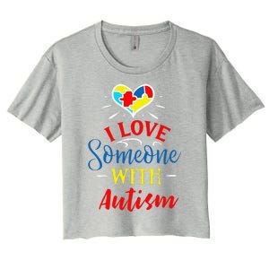 I Love Someone With Autism Autism Support Women's Crop Top Tee