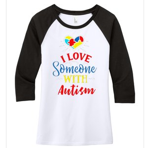 I Love Someone With Autism Autism Support Women's Tri-Blend 3/4-Sleeve Raglan Shirt