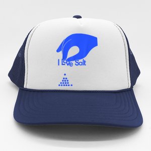 I Love Salt For Man Woman Trucker Hat