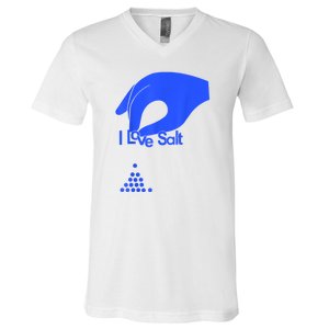 I Love Salt For Man Woman V-Neck T-Shirt