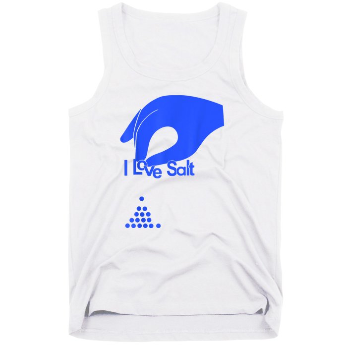 I Love Salt For Man Woman Tank Top