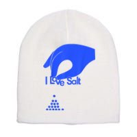 I Love Salt For Man Woman Short Acrylic Beanie