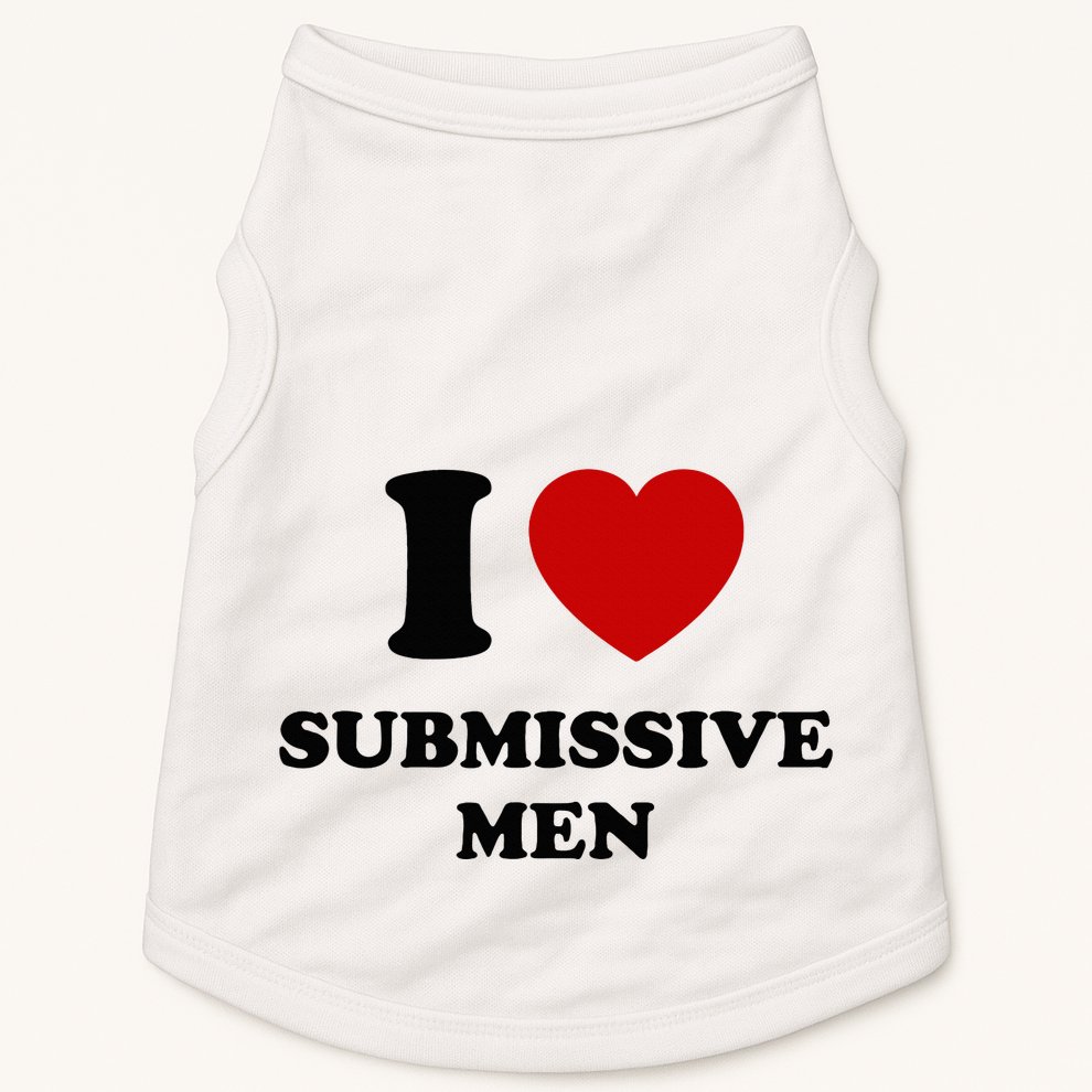 I Love Submissive M.E.N Doggie Tank