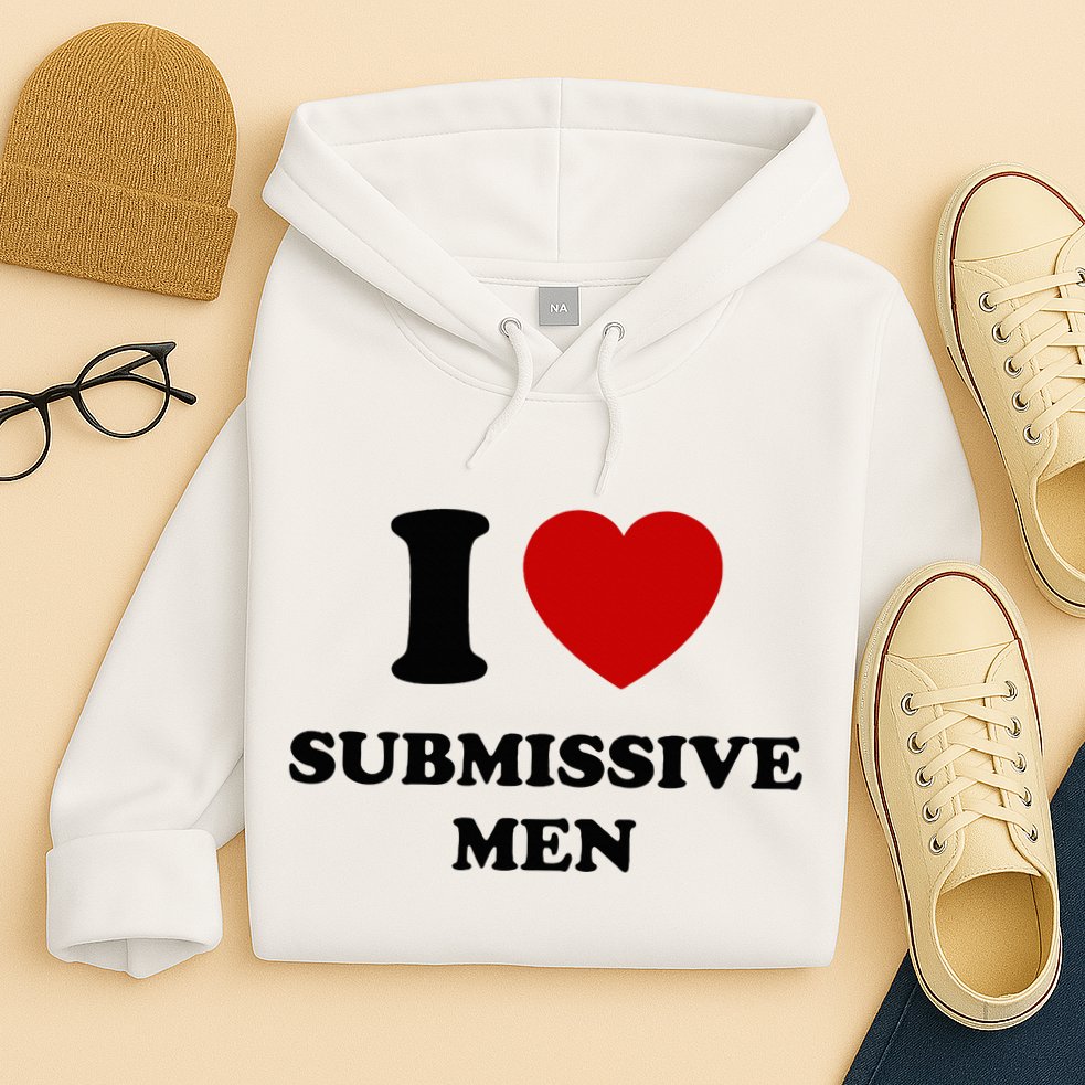 I Love Submissive M.E.N Hoodie