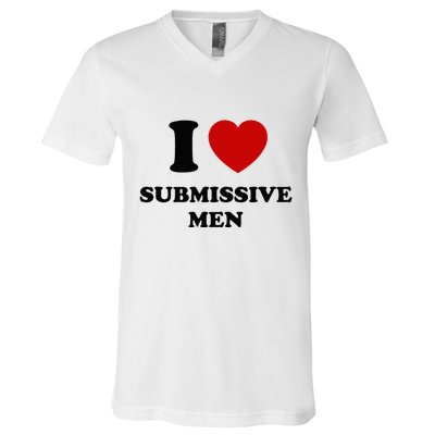 I Love Submissive M.E.N V-Neck T-Shirt