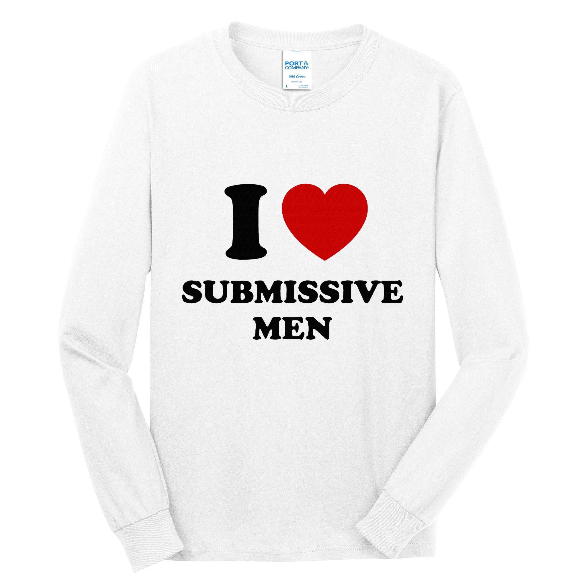 I Love Submissive M.E.N Tall Long Sleeve T-Shirt