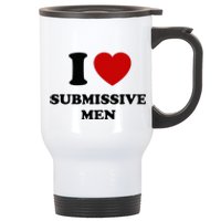 I Love Submissive M.E.N Stainless Steel Travel Mug