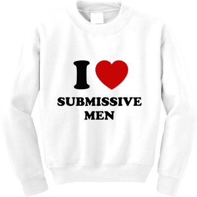 I Love Submissive M.E.N Kids Sweatshirt