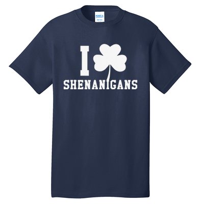 I LOVE Shenanigans Shamrock Saint Patrick's Day Tall T-Shirt