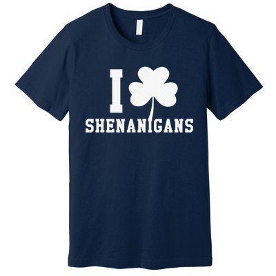 I LOVE Shenanigans Shamrock Saint Patrick's Day Premium T-Shirt