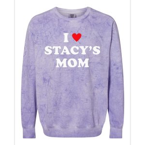 I Love Stacy's Mom Heart Hot Funny Meme Colorblast Crewneck Sweatshirt