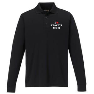 I Love Stacy's Mom Heart Hot Funny Meme Performance Long Sleeve Polo