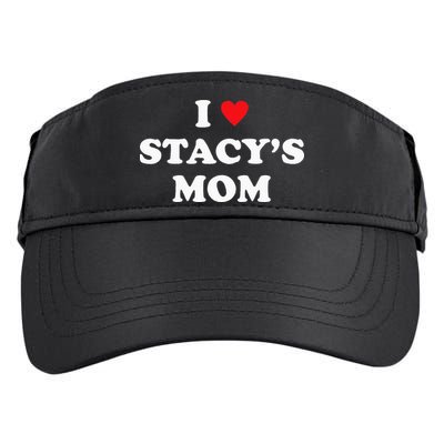 I Love Stacy's Mom Heart Hot Funny Meme Adult Drive Performance Visor