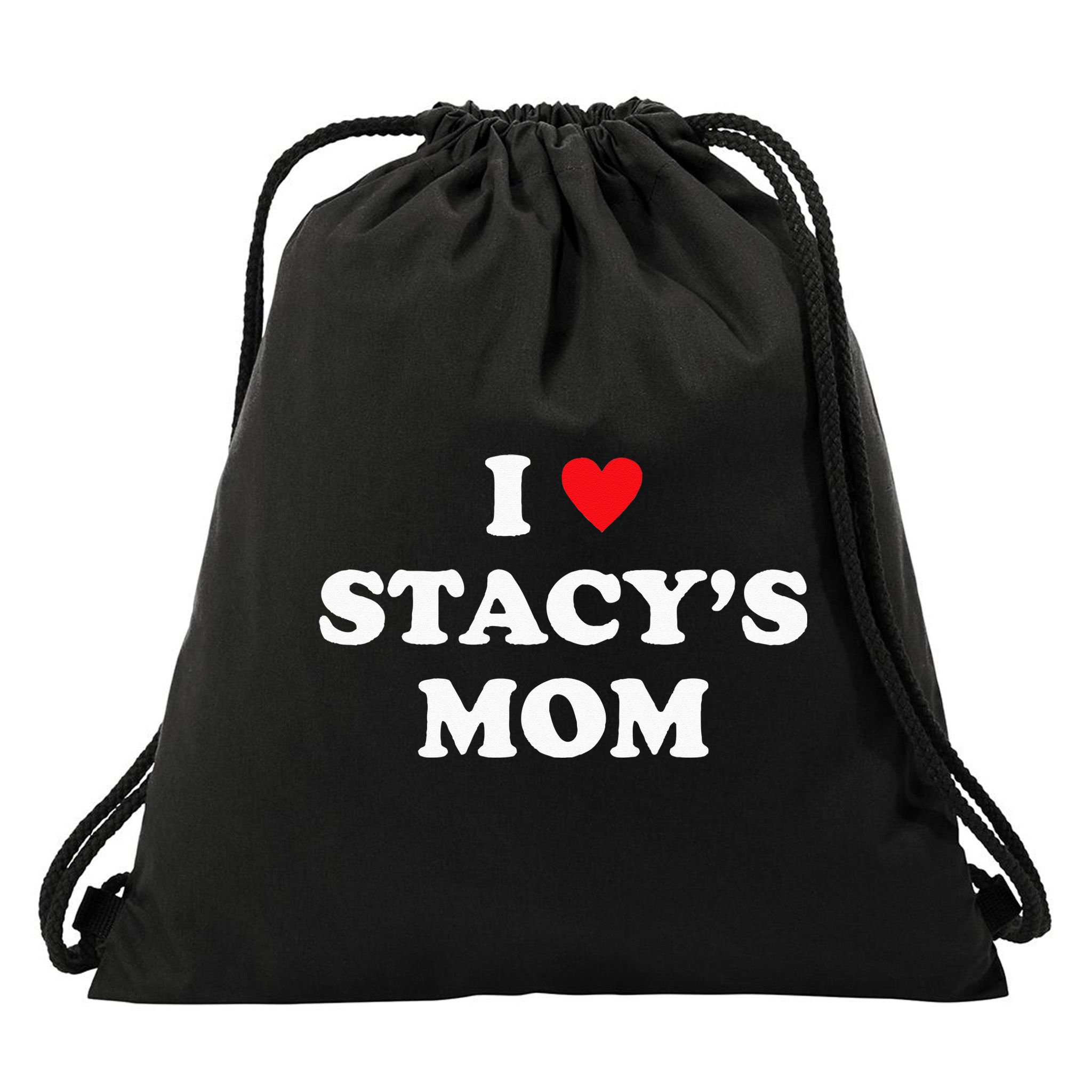 I Love Stacy's Mom Heart Hot Funny Meme Drawstring Bag