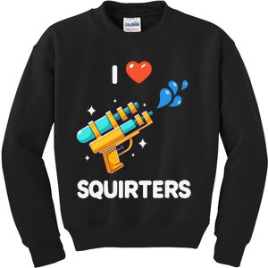 I Love Squirters Kids Sweatshirt