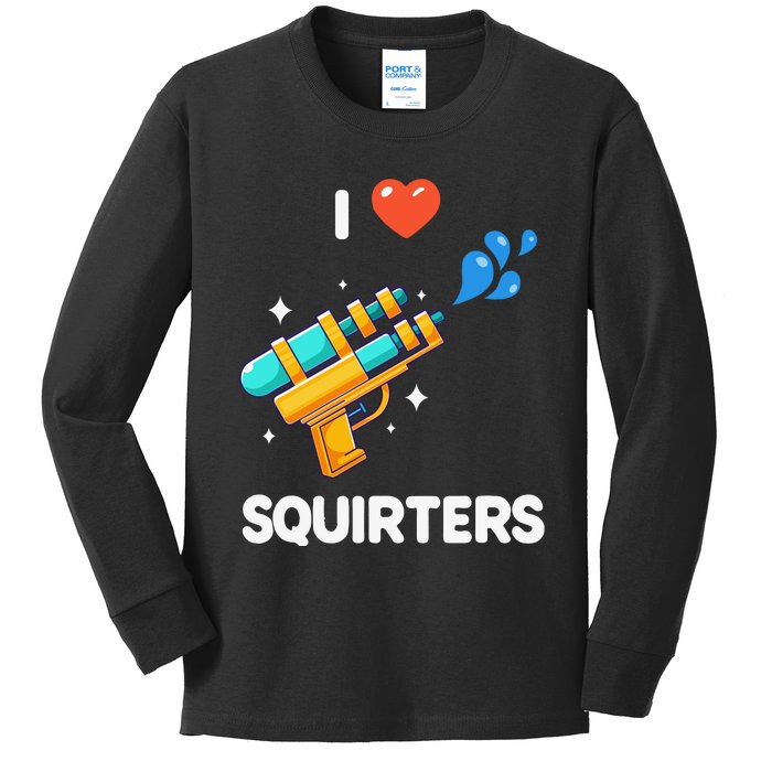 I Love Squirters Kids Long Sleeve Shirt