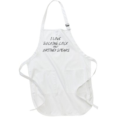 I Love Sucking Cock And Britney Spear Full-Length Apron With Pockets