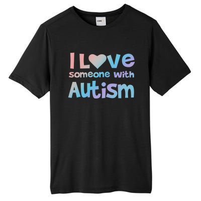 I Love Someone With Autism Awareness Colorful Cute Gift Tall Fusion ChromaSoft Performance T-Shirt