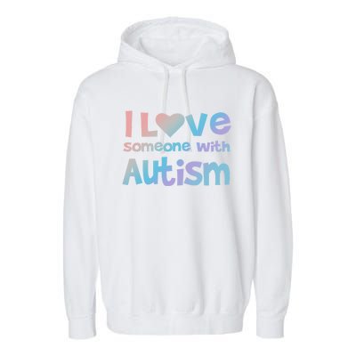 I Love Someone With Autism Awareness Colorful Cute Gift Garment-Dyed Fleece Hoodie