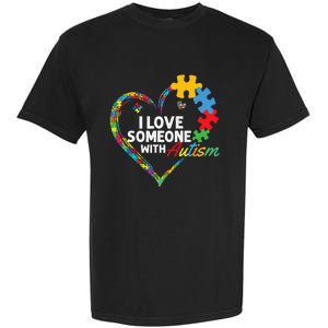 I Love Someone With Autism Heart Puzzle Garment-Dyed Heavyweight T-Shirt