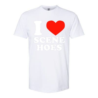 I Love Scene Hoes Funny Heart Hip Hop Cool Sarcastic Humor Softstyle® CVC T-Shirt