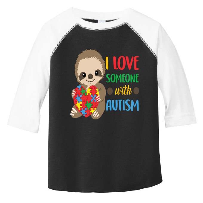I Love Someone With Autism Cute Sloth Autistic Cool Gift Toddler Fine Jersey T-Shirt