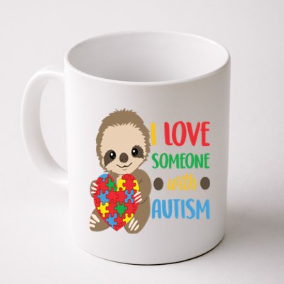 I Love Someone With Autism Cute Sloth Autistic Cool Gift Coffee Mug