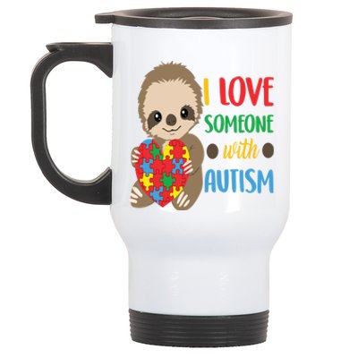 I Love Someone With Autism Cute Sloth Autistic Cool Gift Stainless Steel Travel Mug