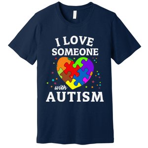 I Love Someone With Autism Premium T-Shirt