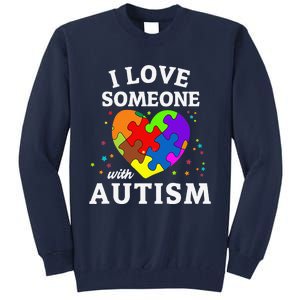 I Love Someone With Autism Tall Sweatshirt