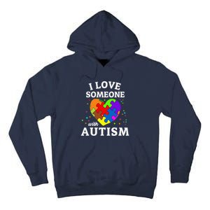 I Love Someone With Autism Tall Hoodie