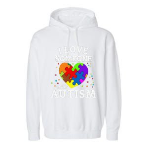 I Love Someone With Autism Garment-Dyed Fleece Hoodie