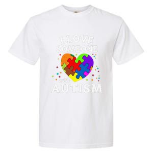 I Love Someone With Autism Garment-Dyed Heavyweight T-Shirt