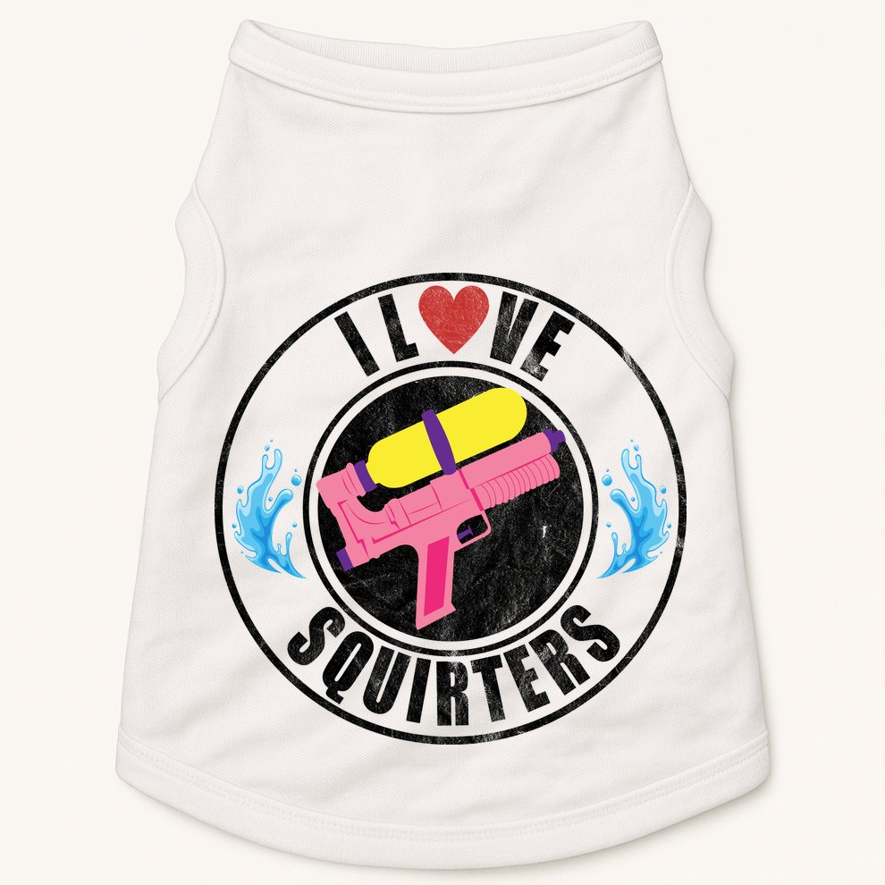 I Love Squirters Funny I Heart Squirters Doggie Tank