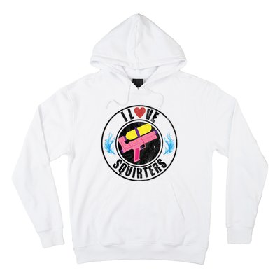 I Love Squirters Funny I Heart Squirters Hoodie