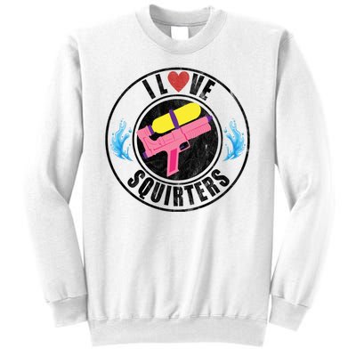 I Love Squirters Funny I Heart Squirters Sweatshirt