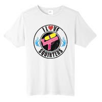 I Love Squirters Funny I Heart Squirters Tall Fusion ChromaSoft Performance T-Shirt