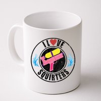 I Love Squirters Funny I Heart Squirters Mug