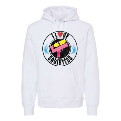 I Love Squirters Funny I Heart Squirters Premium Hoodie