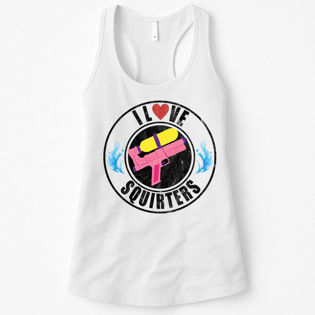 I Love Squirters Funny I Heart Squirters Womens Tank Top
