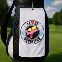 I Love Squirters Funny I Heart Squirters Golf Towel