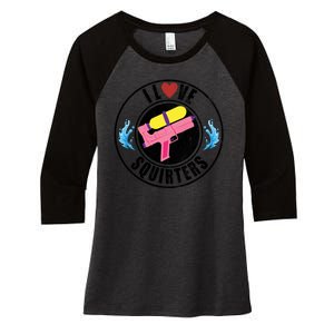 I Love Squirters Funny I Heart Squirters Women's Tri-Blend 3/4-Sleeve Raglan Shirt