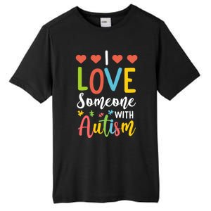 I Love Someone With Autism Aspergers Syndrome Disorders Cute Gift Tall Fusion ChromaSoft Performance T-Shirt