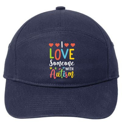 I Love Someone With Autism Aspergers Syndrome Disorders Cute Gift 7-Panel Snapback Hat