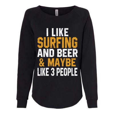 I Like Surfing And Beer Surfer Hawaiian Surfboard Dad Mom Gift Womens California Wash Sweatshirt