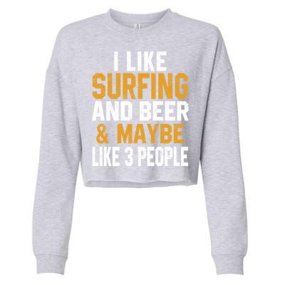 I Like Surfing And Beer Surfer Hawaiian Surfboard Dad Mom Gift Cropped Pullover Crew